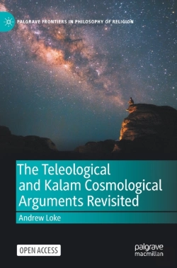 Bertrand.pt - The Teleological And Kalam Cosmological Arguments Revisited