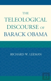 The Teleological Discourse Of Barack Obama