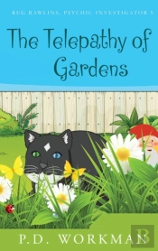 The Telepathy Of Gardens