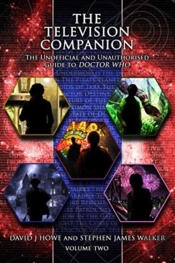 The Television Companion: Volume 2: The Unofficial And Unauthorised Guide To Doctor Who