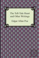 The Tell-Tale Heart And Other Writings