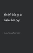 The Tell-Tales Of An Indian Lover Boy