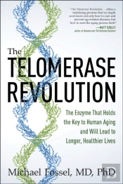 The Telomerase Revolution