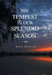 The Tempest In Our Splendid Season