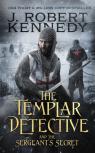 The Templar Detective And The Sergeant'S Secret