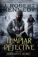 The Templar Detective And The Sergeant'S Secret
