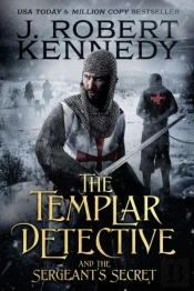 The Templar Detective And The Sergeant'S Secret