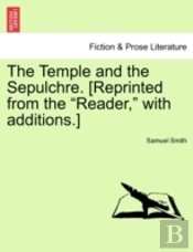 The Temple And The Sepulchre. (Reprinted