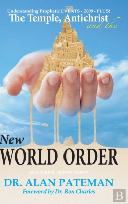 Bertrand.pt - The Temple, Antichrist And The New World Order, Understanding Prophetic Events-2000-Plus!