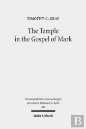 The Temple In The Gospel Of Mark