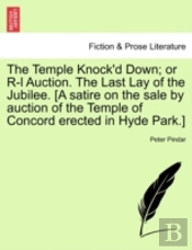 The Temple Knock'D Down; Or R-L Auction.