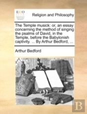 The Temple Musick: Or, An Essay Concerni