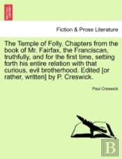 The Temple Of Folly. Chapters From The B