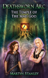 The Temple Of The Mad God