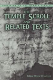 The Temple Scroll And Related Texts