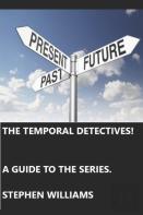 The Temporal Detectives!