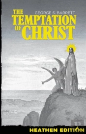 The Temptation Of Christ (Heathen Edition)