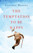 The Temptation To Be Happy