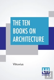 The Ten Books On Architecture