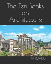 The Ten Books On Architecture