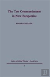 The Ten Commandments In New Perspective