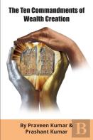 The Ten Commandments Of Wealth Creation