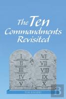 The Ten Commandments Revisited