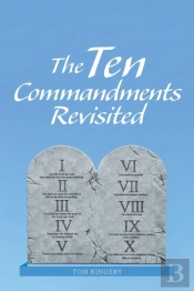 The Ten Commandments Revisited