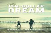 The Ten-Dollar Dream