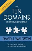 The Ten Domains Of Effective Goal Setting