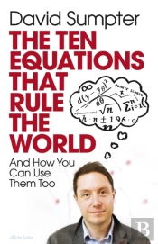 The Ten Equations That Rule The World