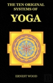 The Ten Original Systems Of Yoga