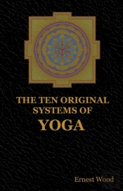 The Ten Original Systems Of Yoga