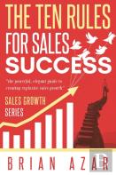 The Ten Rules For Sales Success