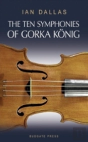The Ten Symphonies Of Gorka Kã¯Â¿Â½Nig