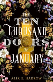 The Ten Thousand Doors Of January
