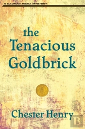 The Tenacious Goldbrick
