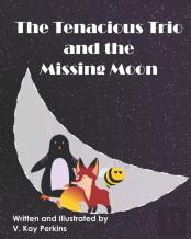 The Tenacious Trio And The Missing Moon