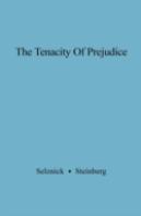 The Tenacity Of Prejudice