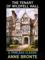The Tenant Of Wildfell Hall