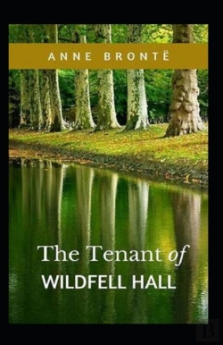 Bertrand.pt - The Tenant Of Wildfell Hall-Anne'S Original Edition(Annotated)