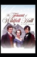 The Tenant Of Wildfell Hall-Anne'S Original Edition(Annotated)