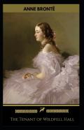 The Tenant Of Wildfell Hall-Anne'S Original Edition(Annotated)