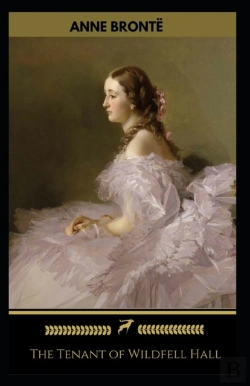 Bertrand.pt - The Tenant Of Wildfell Hall-Anne'S Original Edition(Annotated)
