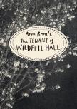 The Tenant Of Wildfell Hall (Vintage Classics Bronte Series)