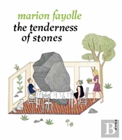 The Tenderness Of Stones