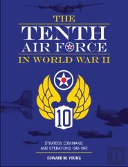 The Tenth Air Force In World War Ii
