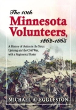 Bertrand.pt - The Tenth Minnesota Volunteers, 1862-1865