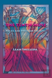 The Tenth Muse: Poems And Prose On The A