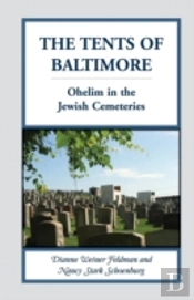 The Tents Of Baltimore: Ohelim In The Jewish Cemeteries